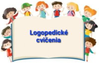 Logopedické cvičenia 
