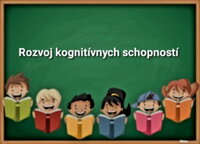 Rozvoj kognitívnych schopností 